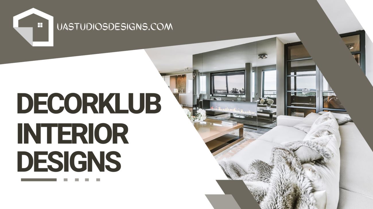 Decorklub an interior designing company name on image is displayed and USSTUDIOS best interior design company in Islamabad logo is placed on the top left corner and a beautiful image of modern interior is displayed 