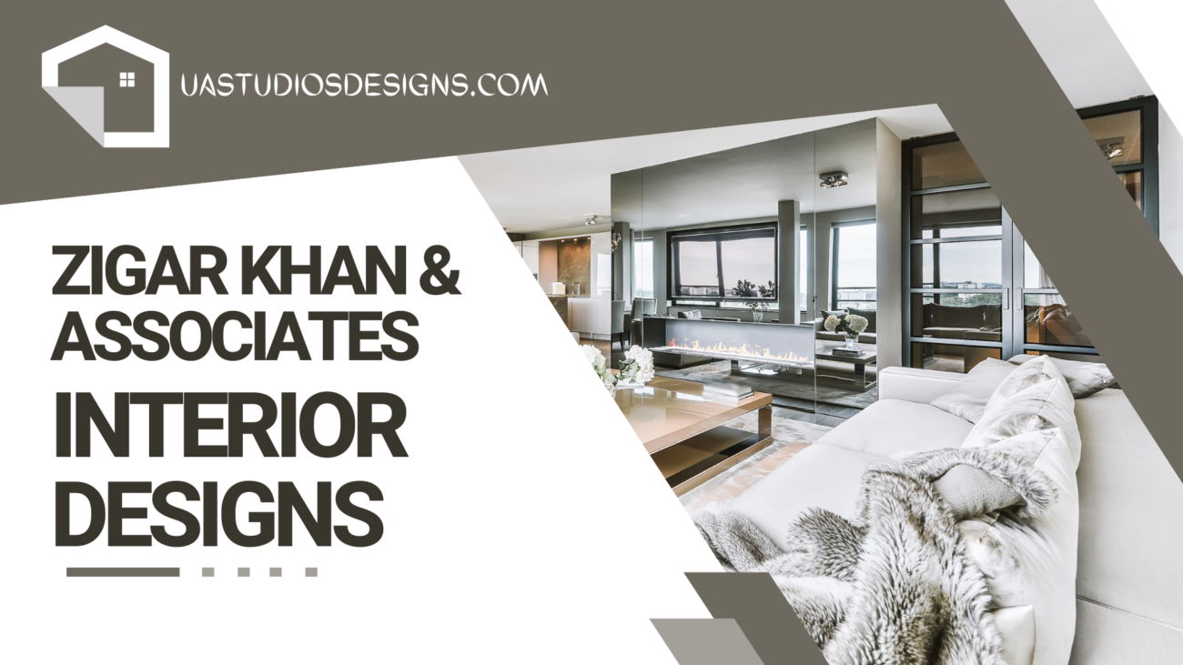 Zigar khan & associates an interior designing company name on image is displayed and USSTUDIOS best interior design company in Islamabad logo is placed on the top left corner and a beautiful image of modern interior is displayed 